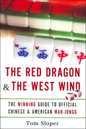 Book The Red Dragon & The West Wind: The Winning Guide to Official Chinese & American Mah-Jongg free