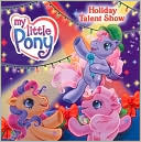 Book My Little Pony: Holiday Talent Show free