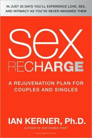 Book Sex Recharge: A Rejuvenation Plan for Couples and Singles free