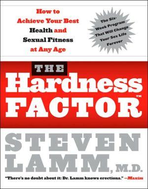 Book The Hardness Factor (TM): How to Achieve Your Best Health and Sexual Fitness at Any Age free