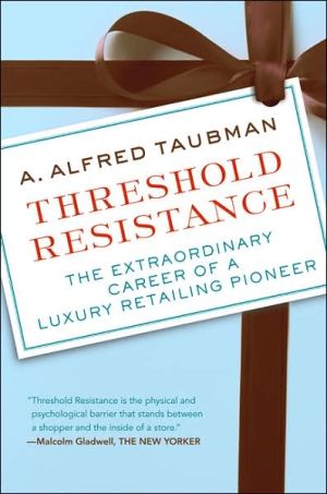 Book Threshold Resistance: The Extraordinary Career of a Luxury Retailing Pioneer free