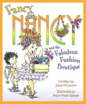 Book Fancy Nancy and the Fabulous Fashion Boutique free