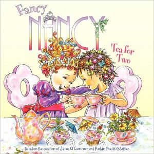 Book Fancy Nancy: Tea for Two free