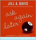 Book Ask Again Later CD: A Novel free