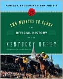 Book Two Minutes to Glory: The Official History of the Kentucky Derby free