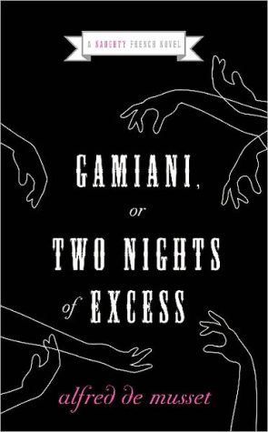 Book Gamiani, or Two Nights of Excess (Naughty French Novels, 1) free