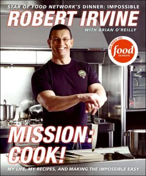Book Mission: Cook!: My Life, My Recipes, and Making the Impossible Easy free