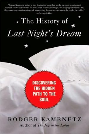 Book The History of Last Night's Dream: Discovering the Hidden Path to the Soul (Plus) free