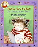 Book Mother, You're the Best! (But Sister, You're a Pest!) (Gilbert and Friends) free