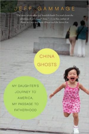 Book China Ghosts: My Daughter's Journey to America, My Passage to Fatherhood free