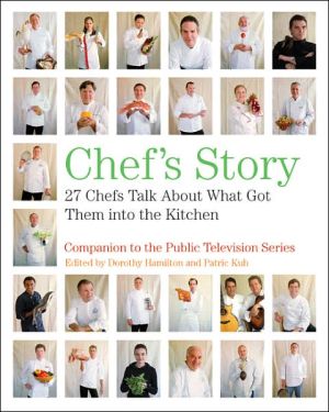 Book Chef's Story: 27 Chefs Talk About What Got Them into the Kitchen free