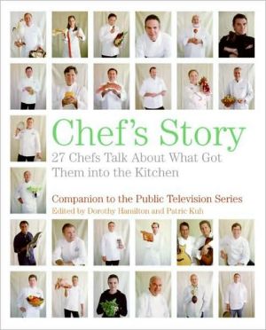 Book Chef's Story: 27 Chefs Talk About What Got Them into the Kitchen free
