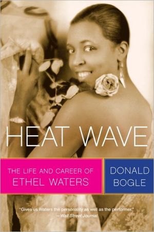 Book Heat Wave: The Life and Career of Ethel Waters free