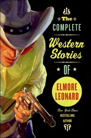 Book The Complete Western Stories of Elmore Leonard free