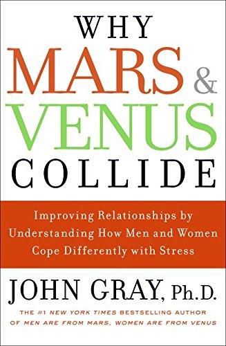 Book Why Mars and Venus Collide: Improving Relationships by Understanding How Men and Women Cope Differently with Stress free