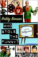 Book Who Stole the Funny?: A Novel of Hollywood free