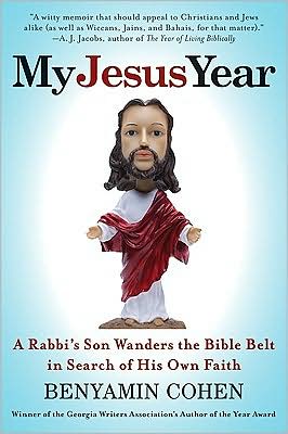 Book My Jesus Year: A Rabbi's Son Wanders the Bible Belt in Search of His Own Faith free