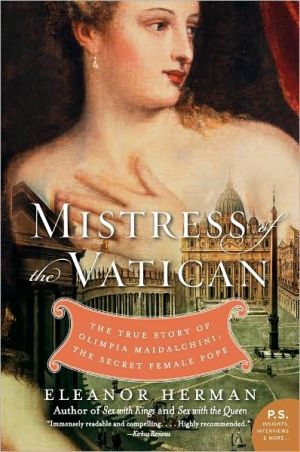 Book Mistress of the Vatican: The True Story of Olimpia Maidalchini: The Secret Female Pope (P.S.) free