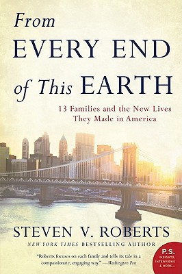 Book From Every End of This Earth: 13 Families and the New Lives They Made in America (P.S.) free