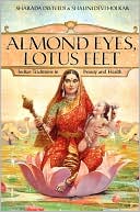 Book Almond Eyes, Lotus Feet: Indian Traditions in Beauty and Health free