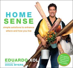 Book Home Sense: Simple Solutions to Enhance Where and How You Live free