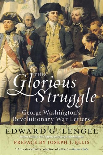 Book This Glorious Struggle: George Washington's Revolutionary War Letters free