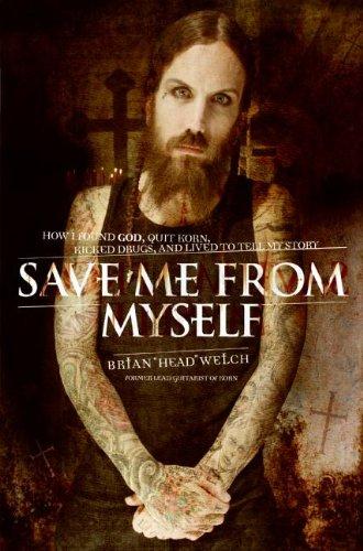 Book Save Me from Myself: How I Found God, Quit Korn, Kicked Drugs, and Lived to Tell My Story free