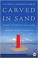 Book Carved in Sand: When Attention Fails and Memory Fades in Midlife free