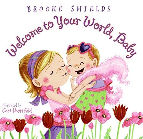 Book Welcome to Your World, Baby free
