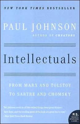 Book Intellectuals: From Marx and Tolstoy to Sartre and Chomsky free