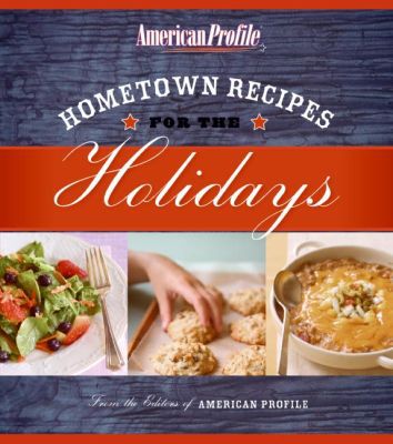 Book Hometown Recipes for the Holidays (American Profile) free