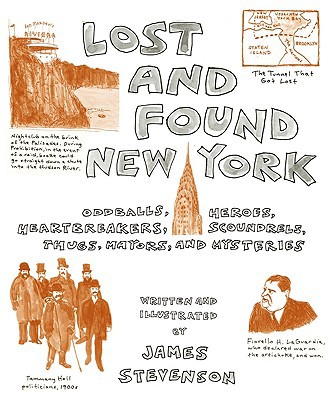 Book Lost and Found New York: Oddballs, Heroes, Heartbreakers, Scoundrels, Thugs, Mayors, and Mysteries free