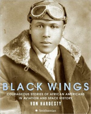 Book Black Wings: Courageous Stories of African Americans in Aviation and Space History free