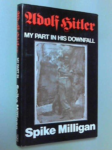 Book Adolf Hitler: My Part in His Downfall free