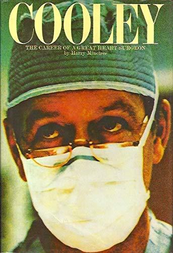 Book Cooley: The Career of a Great Heart Surgeon. free