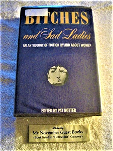 Book Bitches & sad ladies: An anthology of fiction by and about women free
