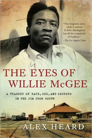 Book The Eyes of Willie McGee: A Tragedy of Race, Sex, and Secrets in the Jim Crow South free