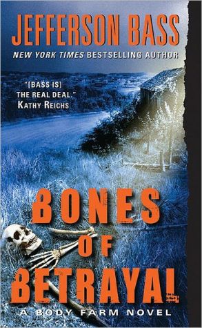 Book Bones of Betrayal: A Body Farm Novel free