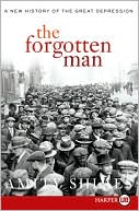 Book The Forgotten Man: A New History of the Great Depression free