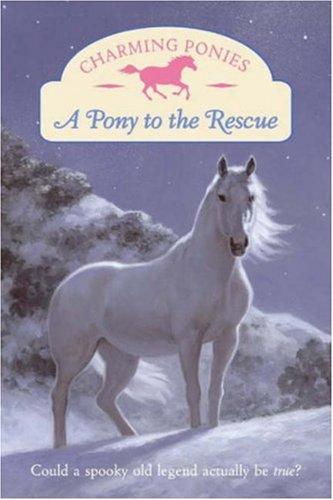 Book Charming Ponies: A Pony to the Rescue free