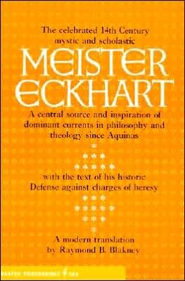 Book Meister Eckhart: The celebrated 14th Century mystic and scholastic: A central source and inspiration of dominant currents in philosophy and theology since Aquinas, w/the text of his historic Defense free