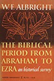 Book The Biblical Period from Abraham to Ezra: An Historical Survey free