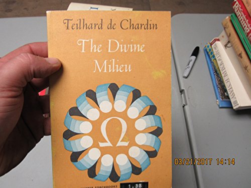 Book The Divine Milieu: An Essay On The Interior Life free