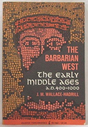 Book Barbarian West: The Early Middle Ages, A. D. 400-1000 free
