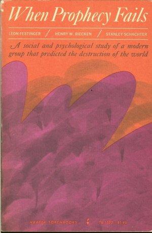 Book When Prophecy Fails: A Social and Psychological Study of A Modern Group that Predicted the Destruction of the World free
