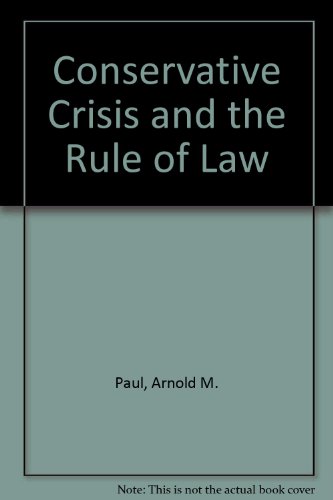 Book Conservative Crisis And The Rule Of Law free