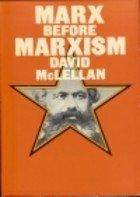 Book Marx Before Marxism free