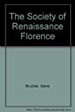 Book The Society of Renaissance Florence: A Documentary Study (Harper Torchbooks, Tb 1607) free