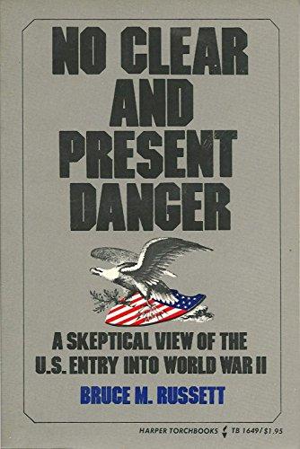 Book No Clear and Present Danger; A Skeptical View of the United States Entry into World War II (Harper Torchbooks, Tb 1649) free