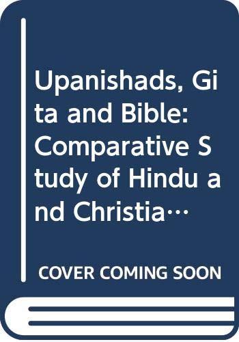 Book Upanishads, Gītā, And Bible;: A Comparative Study Of Hindu And Christian Scriptures, (harper Torchbooks, Tb 1660) free